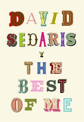 The Best of Me By:Sedaris, David Eur:12.99 Ден2:1099
