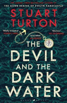 The Devil and the Dark Water : The mind-blowing new murder mystery from the Sunday Times bestselling author By:Turton, Stuart Eur:19,50 Ден2:699