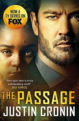The Passage : The original post-apocalyptic virus thriller: chosen as Time Magazine's one of the best books to read during self-isolation in the Coron By:Cronin, Justin Eur:9,74 Ден2:799