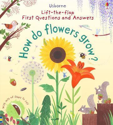 First Questions and Answers: How do flowers grow? By:Daynes, Katie Eur:24,37 Ден2:999