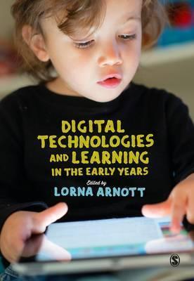 Digital Technologies and Learning in the Early Years By:Arnott, Lorna Eur:24,37 Ден2:2099