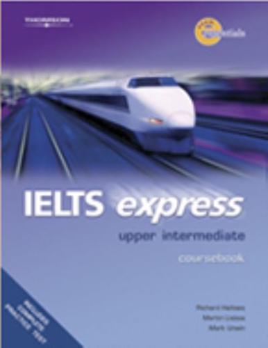 IELTS Express. Upper Intermediate - Exam Essentials By:University), Richard (London Metropolitan Eur:37,38 Ден1:1599