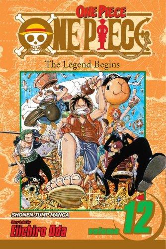 One Piece, Vol. 12 : The Legend Begins By:Oda, Eiichiro Eur:8,11 Ден2:599