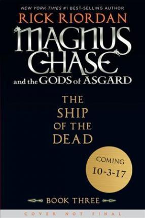 Magnus Chase and the Gods of Asgard, Book 3 the Ship of the Dead (Magnus Chase and the Gods of Asgard, Book 3) By:Riordan, Rick Eur:12,99 Ден2:1099