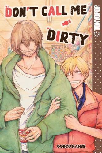 Don't Call Me Dirty By:(translator), Christine Dashiell Eur:12,99 Ден2:799