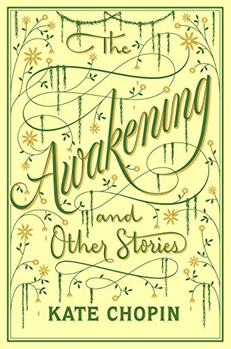 The Awakening and Other Stories - Barnes & Noble Flexibound Editions By:Chopin, Kate Eur:16.24 Ден1:1299