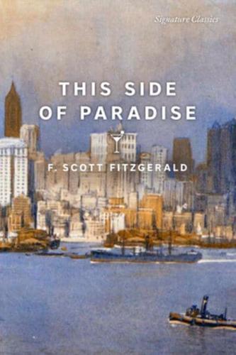 This Side of Paradise - Signature Classics By:Fitzgerald, F Scott Eur:3,24 Ден2:599
