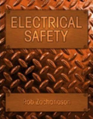 Electrical Safety By:Zachariason, Rob Eur:92.67  Ден3:5699