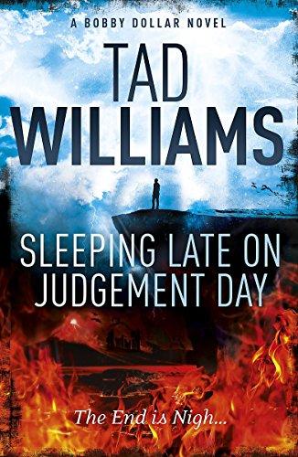 Sleeping Late on Judgement Day : Bobby Dollar 3 By:Williams, Tad Eur:8.11 Ден2:699