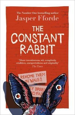 The Constant Rabbit : The Sunday Times bestseller By:Fforde, Jasper Eur:11,37 Ден2:1499