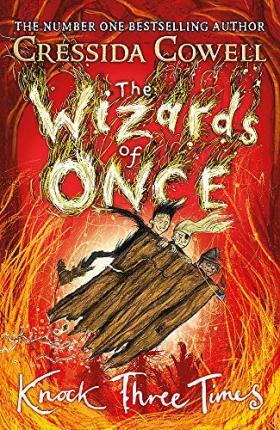 The Wizards of Once: Knock Three Times : Book 3 By:Cowell, Cressida Eur:16,24 Ден2:799
