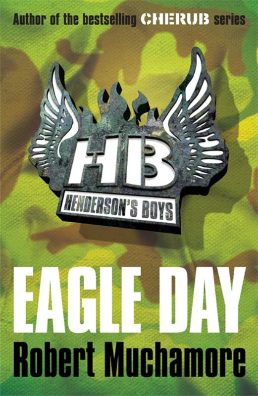 Henderson's Boys: Eagle Day By: Muchamore, Robert Eur:24,37 Ден2:599