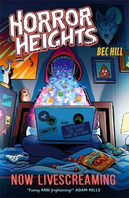 Horror Heights: Now LiveScreaming : Book 2 By:Hill, Bec Eur:14,62 Ден2:599