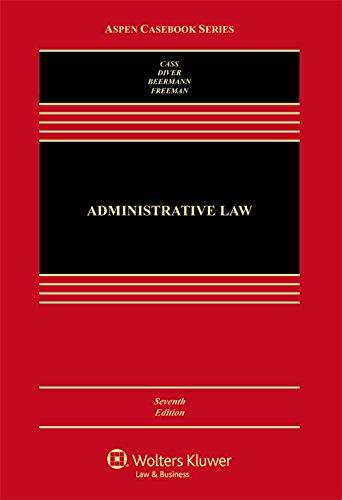 Administrative Law : Cases and Materials By:Cass, Professor Ronald A Eur:243.89  Ден3:14999