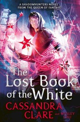 The Lost Book of the White By:Clare, Cassandra Eur:17,87 Ден2:999