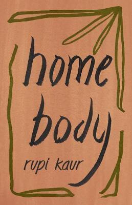 Home Body By:Kaur, Rupi Eur:16.24 Ден2:899