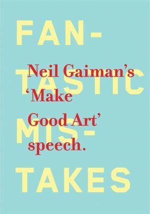 Make Good Art By:Gaiman, Neil Eur:16,24 Ден2:899