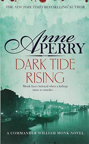 Dark Tide Rising (William Monk Mystery, Book 24) By:Perry, Anne Eur:16,24 Ден2:699