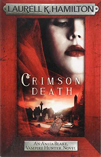 Crimson Death By:Hamilton, Laurell K. Eur:3,24 Ден2:799