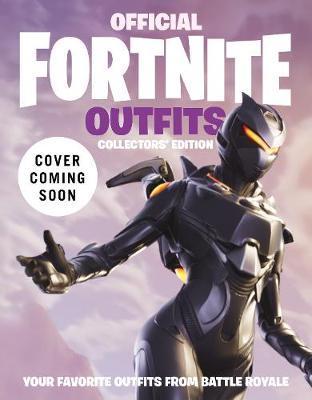 FORTNITE Official: Outfits: The Collectors' Edition By:Games, Epic Eur:11.37 Ден1:999