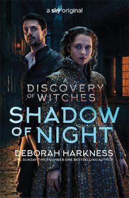 Shadow of Night : the book behind Season 2 of major Sky TV series A Discovery of Witches (All Souls 2) By:Harkness, Deborah Eur:8.11 Ден1:599