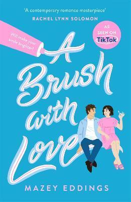 A Brush with Love By:Eddings, Mazey Eur:16,24 Ден2:699