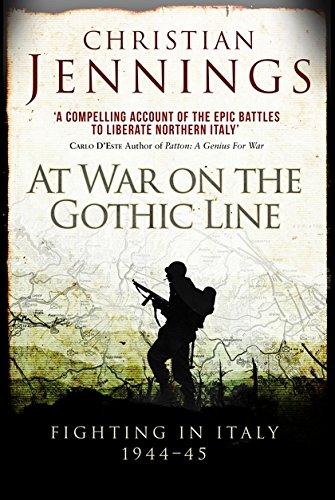 At War on the Gothic Line : Fighting in Italy 1944-45 By:Jennings, Christian Eur:27,63 Ден2:1499