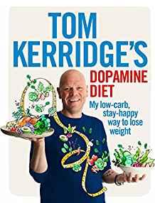 Tom Kerridge's Dopamine Diet : My low-carb, stay-happy way to lose weight By:Kerridge, Tom Eur:24,37  Ден3:1499