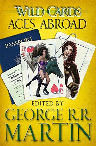 Wild Cards: Aces Abroad By:Martin, George R. R. Eur:11,37 Ден1:699