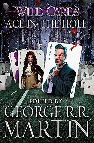 Wild Cards: Ace in the Hole By:Martin, George R. R. Eur:14,62 Ден2:699
