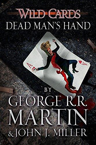 Wild Cards: Dead Man's Hand By:Martin, George R. R. Eur:12,99 Ден1:699