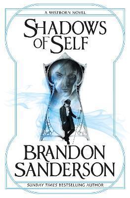 Shadows of Self : A Mistborn Novel By:Sanderson, Brandon Eur:12,99 Ден2:699