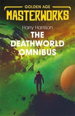 The Deathworld Omnibus : Deathworld, Deathworld Two, and Deathworld Three By:Harrison, Harry Eur:16.24 Ден2:1099