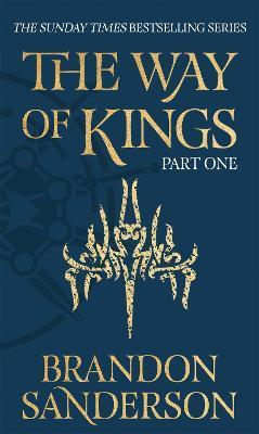 The Way of Kings Part One : The first book of the breathtaking epic Stormlight Archive from the worldwide fantasy sensation By:Sanderson, Brandon Eur:11,37 Ден2:1299