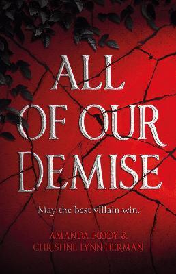 All of Our Demise : The epic conclusion to All of Us Villains By:Herman, Christine Lynn Eur:30,88 Ден2:1099