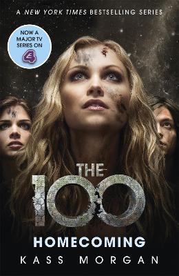 Homecoming : The 100 Book Three By:Morgan, Kass Eur:9.74 Ден2:599