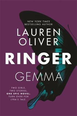 Ringer : Book Two in the addictive, pulse-pounding Replica duology By:Oliver, Lauren Eur:11,37 Ден2:1099