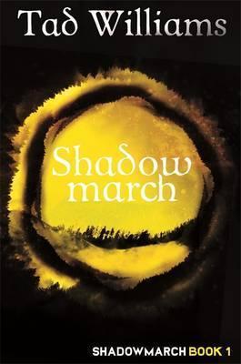 Shadowmarch : Shadowmarch Book 1 By:Williams, Tad Eur:21,12 Ден2:899