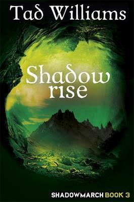Shadowrise : Shadowmarch Book 3 By:Williams, Tad Eur:11,37 Ден2:799