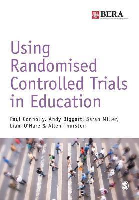 Using Randomised Controlled Trials in Education By:Connolly, Paul Eur:37,38 Ден2:1999