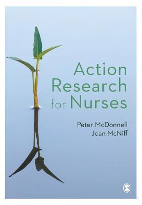 Action Research for Nurses By:McDonnell, Peter Eur:40.63 Ден1:1999