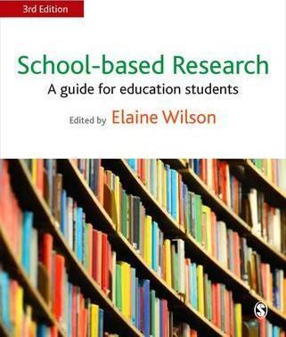 School-based Research : A Guide for Education Students By:Wilson, Elaine Eur:32,50 Ден1:1999