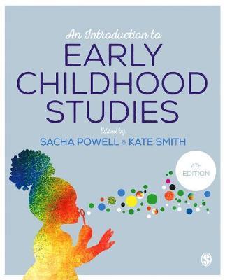An Introduction to Early Childhood Studies By:Powell, Sacha Eur:34.13 Ден1:1899