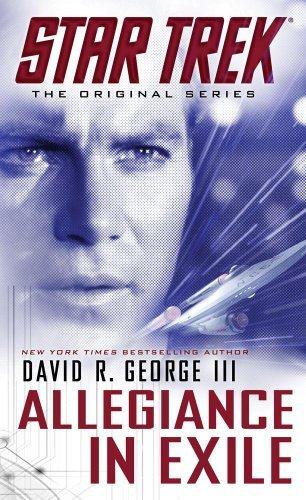 Star Trek: The Original Series: Allegiance in Exile By:George, David R. Eur:12,99 Ден2:499