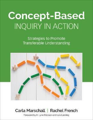 Concept-Based Inquiry in Action : Strategies to Promote Transferable Understanding By:Marschall, Carla Eur:39,01 Ден2:1999