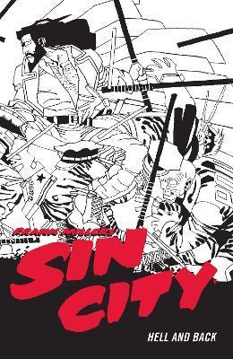 Frank Miller's Sin City Volume 7: Hell And Back (fourth Edit By:Miller, Frank Eur:12,99 Ден2:1499
