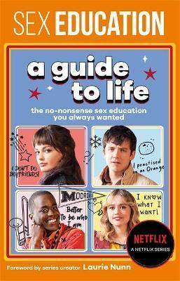 Sex Education: A Guide To Life - The Official Netflix Show Companion By:Education, Sex Eur:11,37 Ден2:1099