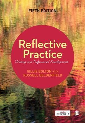 Reflective Practice : Writing and Professional Development By:Bolton, Gillie E J Eur:30,88  Ден3:1899