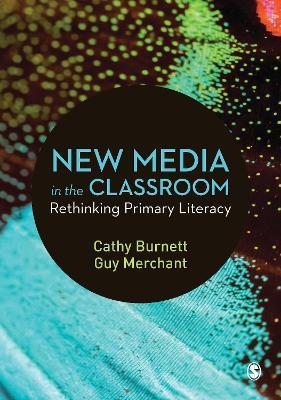 New Media in the Classroom : Rethinking Primary Literacy By:Burnett, Cathy Eur:35,76 Ден2:2099