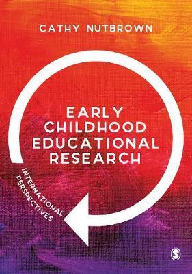 Early Childhood Educational Research : International Perspectives By:Nutbrown, Cathy Eur:35,76 Ден1:2099